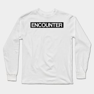 Encounter Long Sleeve T-Shirt